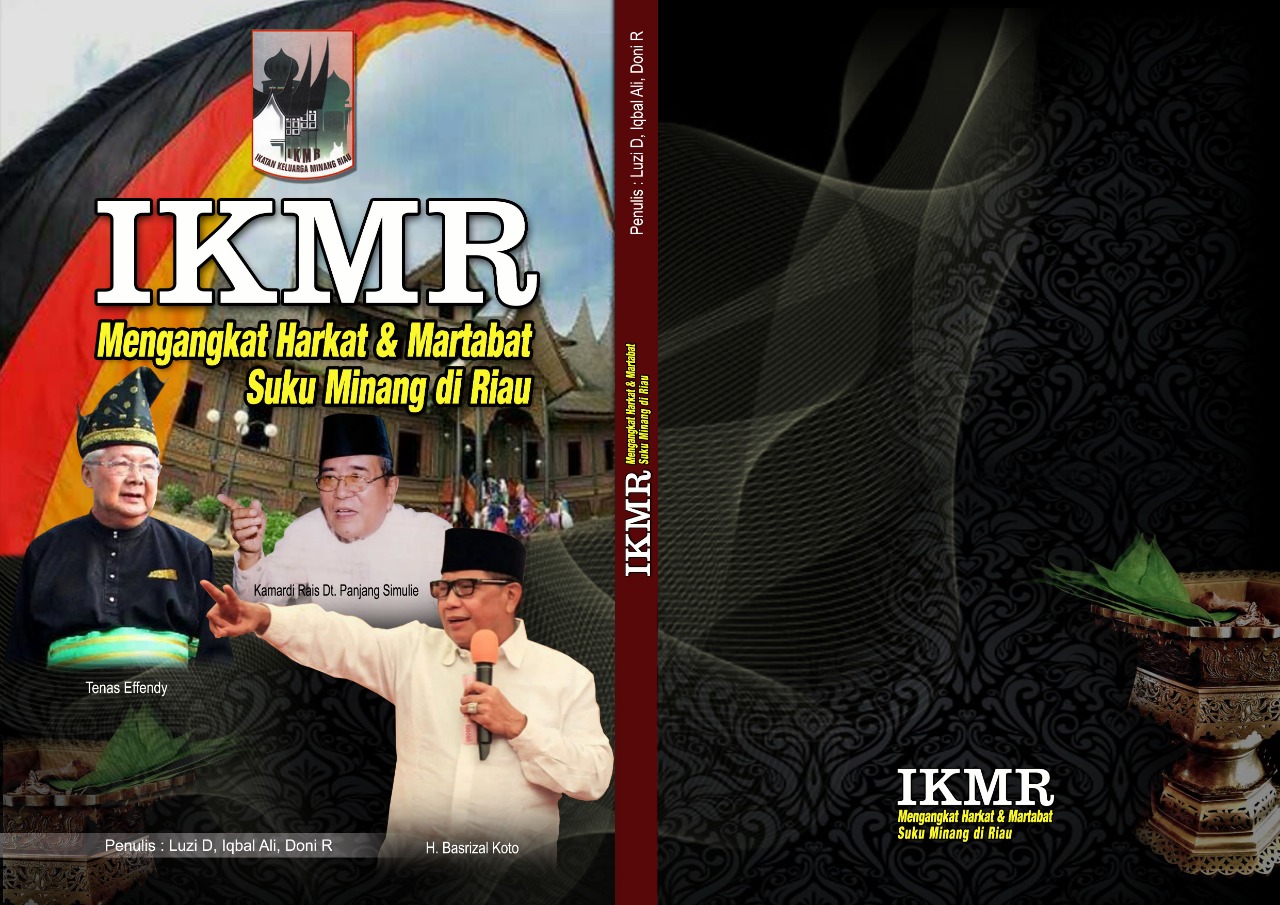 Buku IKMR Ditulis Ceritakan Sejarah dan Perjuangan untuk Masyarakat Minang di Riau