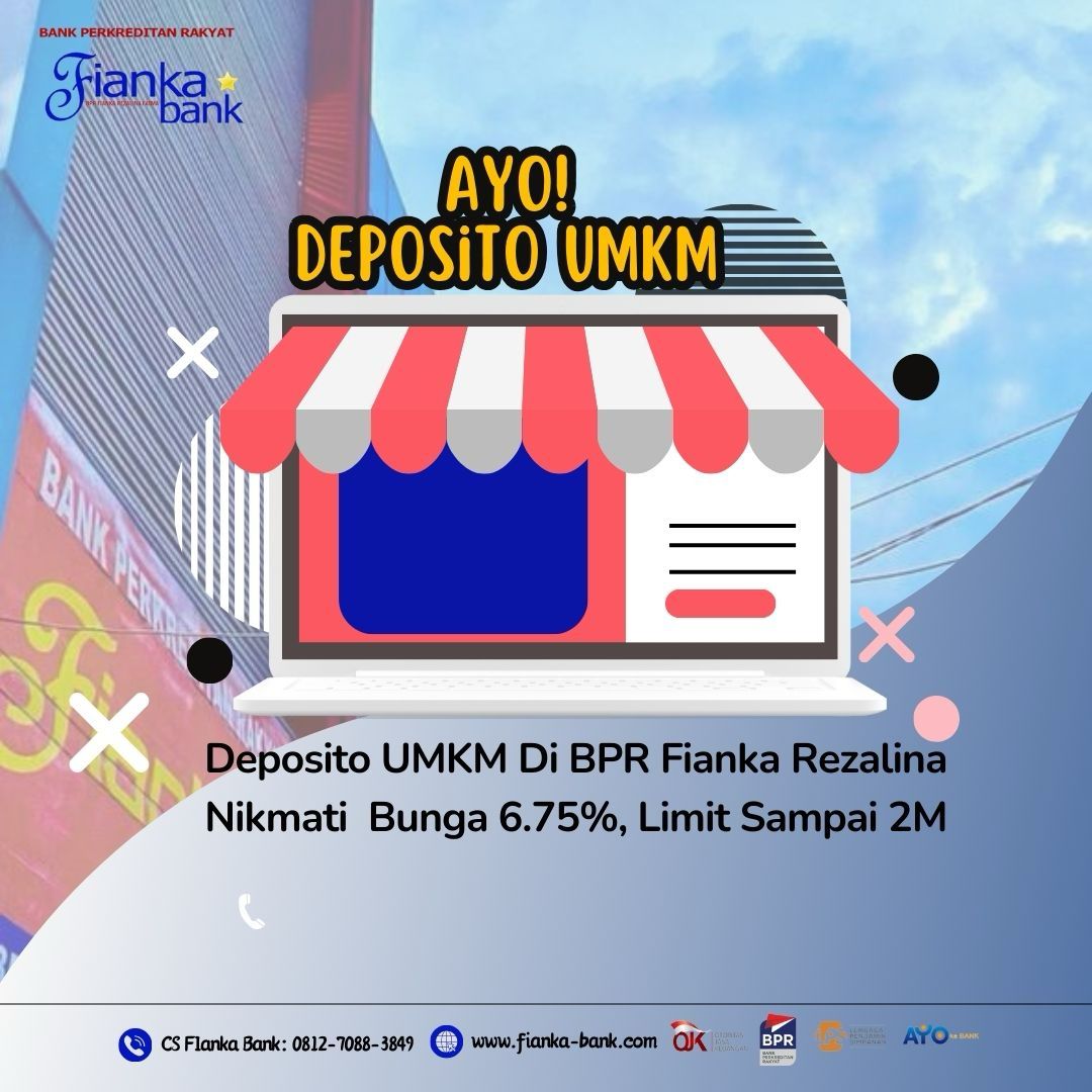 BPR Fianka Bank Tawarkan Deposito UMKM 6,75 Persen dengan Limit Rp2 Miliar