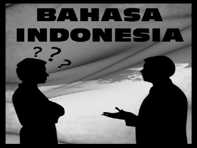 Ada Apa dengan Bahasa Indonesia?