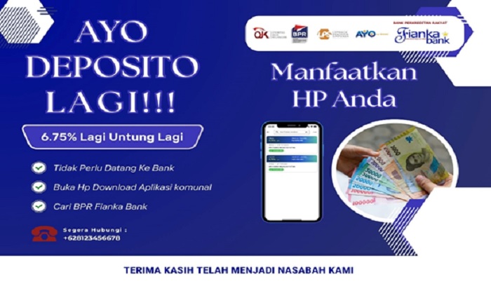Deposito BPR by Komunal, BPR Fianka Ajak Masyarakat 'Ayo Deposito Lagi!!!' 